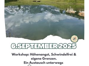 Workshop- Rundwanderung ab Lac Retaud ( Waadt) Thema Höhenangst, Schwindelfreiheit und eigene Grenzen