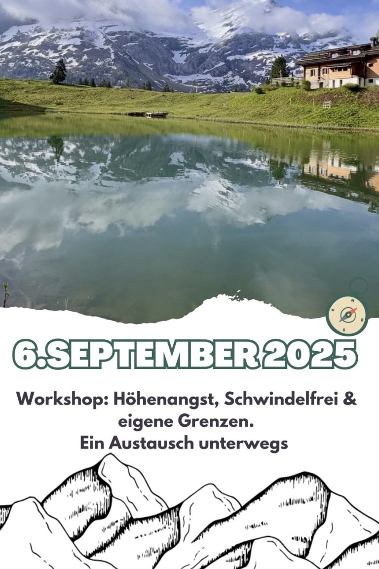 Workshop- Rundwanderung ab Lac Retaud ( Waadt) Thema Höhenangst, Schwindelfreiheit und eigene Grenzen