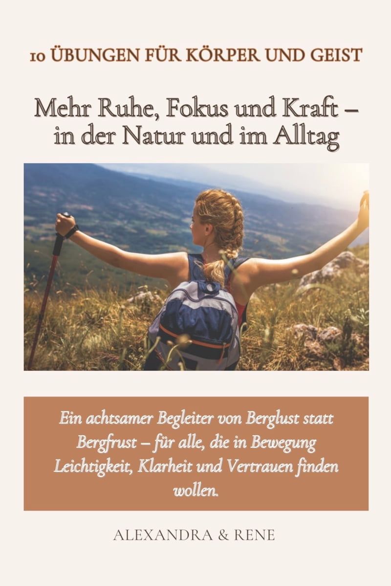 10 Achtsamkeitsübungen für Körper & Geist – mehr Ruhe, Fokus und Kraft